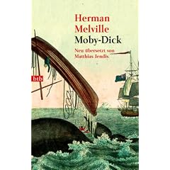 Moby-Dick: Neu �bersetzt von Matthias Jendis