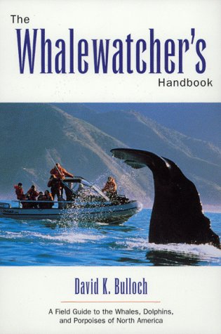 The Whale-Watcher's Handbook: A Field Guide to the Whales, Dolphins, and Porpoises of North America