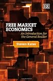 Free market economics : an introduction for the general reader