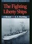 The Fighting Liberty Ships: A Memoir (Bluejacket Books)