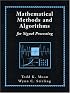 Mathematical Methods and Algorithms for Signal Processing