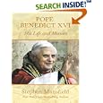 Pope Benedict XVI: His Life and Mission