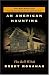 An American Haunting: The Bell Witch: Being The Eye Witness Account of Richard Powell Concerning the Bell Withc Haunting of Robertson County, Tennessee 1817-1821