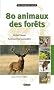 80 Animaux des for�ts