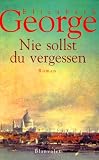 Nie sollst du vergessen.