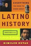 Everything You Need to Know About Latino History: 2003 Edition