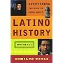Everything You Need to Know About Latino History: 2003 Edition