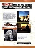 Planning and Control Using Microsoft Project