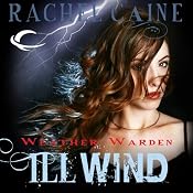 Ill Wind: Weather Warden, Book 1 | Rachel Caine