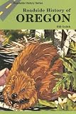 Roadside History of Oregon (Roadside History Series)