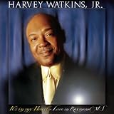Harvey Watkins Jr. featuring Doug and Melvin Williams - It's In My Heart (Live)