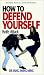 How To Defend Yourself - Knife Attack [VHS]