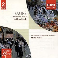 Faur�: Orchestral Works; Incidental Music