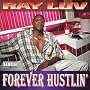 Forever Hustlin'