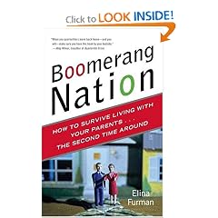 Boomerang Nation: How to Survive Living with Your Parents...the Second Time Around