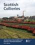 Scottish Collieries: An Inventory of Scotland's Coal Industry in the Nationalised Era