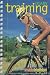Inside Triathlon : Training Diary : A 52 Week Log of Your Triathlon or Duathlon Fitness