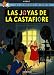 Las Joyas De Castafiore/ the Castofiore Emerald (Tintin)