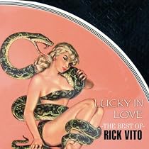 The Best of Rick Vito: Lucky in Love