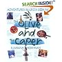 The Olive and the Caper: Adventures in Greek Cooking