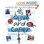 The Olive and the Caper: Adventures in Greek Cooking