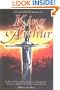 The Mammoth Book of King Arthur: Reality and Legend, the Beginning and the End--The Most Complete Arthurian Sourcebook Ever