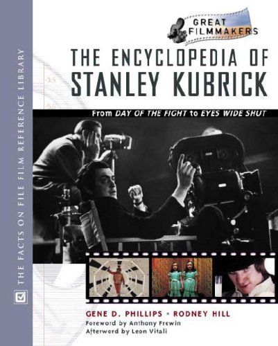 Encyclopedia of Stanley Kubrick: From Day of the Fight to Eyes Wide Shut (Library of Great Filmmakers) by Rodney Hill (2002-05-01)