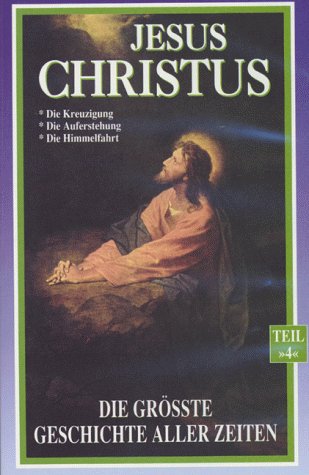 Jesus Christus - Die größte Geschichte aller Zeiten - Teil 3