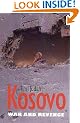 Kosovo: War and Revenge
