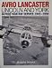 Avro Lancaster Lincoln and York: In Post-war RAF Service 1945-1950
