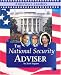 America's Leaders - The National Security Advisor