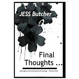 Final Thoughts ...: Lexington Avenue Express Anthology (Volume 1)