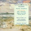 McEwen: Solway Symphony, Hills o' Heather, Where the Wild Thyme Blows
