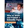 How to Write and Publish a Scientific Paper by Robert Day