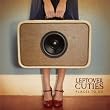Leftover Cuties - Live in Concert