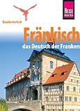Fr&auml;nkisch - Wort f&uuml;r Wort. Kauderwelsch: Das Deutsch der Franken - Jens Sobisch