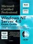 Windows Nt Server 4.0 Exam Guide: Microsoft Certified System Engineer (Exam guide series)