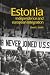 Estonia: Independence and European Integration (Postcommunist states and nations)