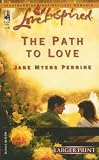 The Path To Love (Love Inspired)