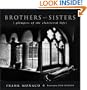 Brothers and Sisters: Glimpses of the Cloistered Life
