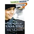The Great Eagle Spirit by  Hal Granum