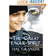 The Great Eagle Spirit by Hal Granum