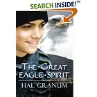 The Great Eagle Spirit by  Hal Granum