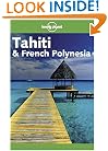 Lonely Planet Tahiti & French Polynesia (Lonely Planet Tahiti and French Polynesia)
