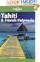 Lonely Planet Tahiti & French Polynesia (Lonely Planet Tahiti and French Polynesia)