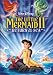  : The Little Mermaid II - Return to the Sea