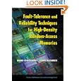 Fault-Tolerance and Reliability Techniques for High-Density Random-Access Memories (Prentice Hall Modern Semiconductor Design Series)
