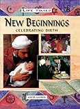 New beginnings : celebrating birth