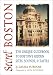 Secret Boston: The Unique Guidebook to Boston's Hidden Sites, Sounds & Tastes (Secret Guide series)