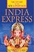 India Express: The Future of the New Superpower